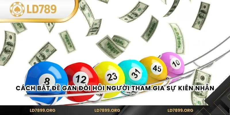 Cách bắt đề gan đòi hỏi người tham gia sự kiên nhẫn