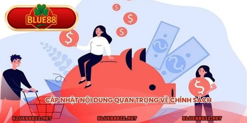 Cập nhật nội dung quan trọng về chính sách 
