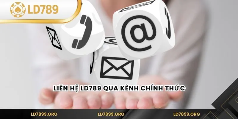 Liên hệ LD789 qua kênh chính thức
